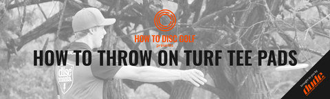 DUDE Clothing - How To Disc Golf - Throwing On Turf Tee Pads