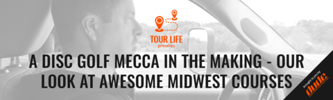 DUDE clothing - A Disc Golf Mecca In The Making - Our Look At Awesome Midwest Courses